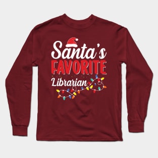 Santa's Favorite Librarian | Christmas Idea 2022 Long Sleeve T-Shirt